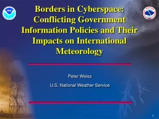 Borders in Cyberspace: Conflicting Government Information Policies and Their Impacts on International Meteorology