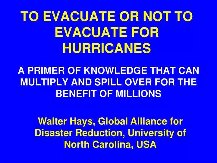 to evacuate or not to evacuate for hurricanes