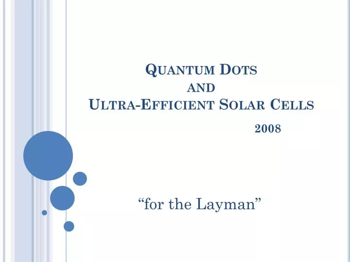 quantum dots and ultra efficient solar cells