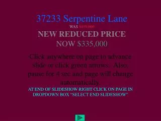 37233 Serpentine Lane WAS $419,000 NEW REDUCED PRICE NOW $335,000