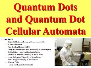 Quantum Dots and Quantum Dot Cellular Automata