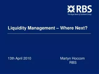 Liquidity Management – Where Next?