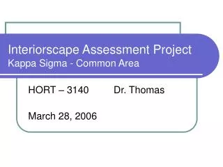 Interiorscape Assessment Project Kappa Sigma - Common Area