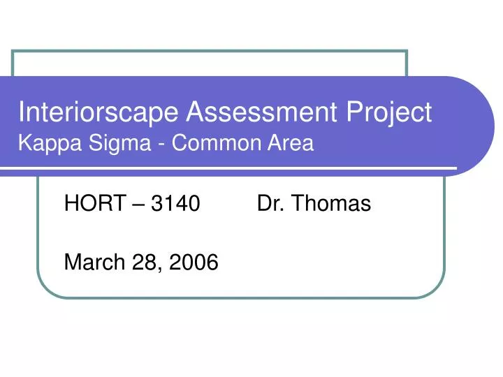 interiorscape assessment project kappa sigma common area