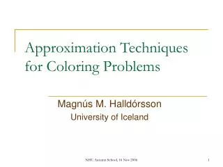 Approximation Techniques for Coloring Problems