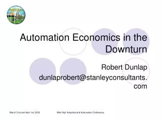 Automation Economics in the Downturn