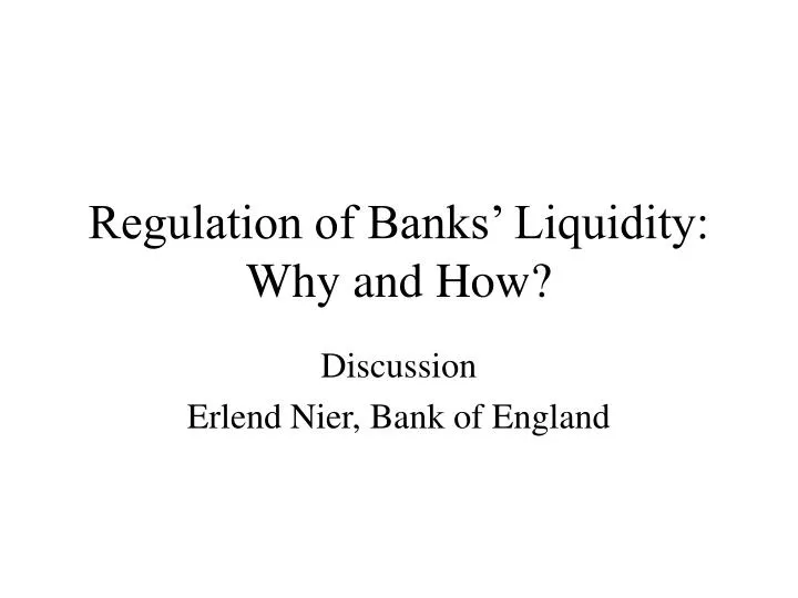 regulation of banks liquidity why and how