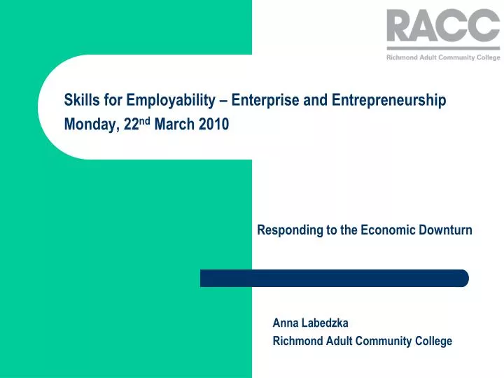 skills for employability enterprise and entrepreneurship monday 22 nd march 2010