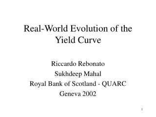 Real-World Evolution of the Yield Curve