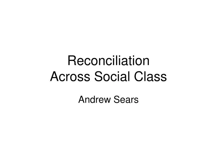 reconciliation across social class