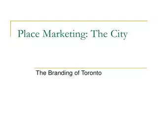 Place Marketing: The City