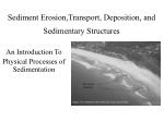 Sediment Erosion,Transport, Deposition, and Sedimentary Structures