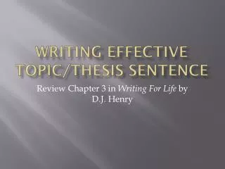 Writing Effective Topic/Thesis Sentence