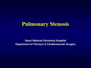 Pulmonary Stenosis