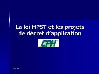 La loi HPST et les projets de décret d’application