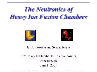 The Neutronics of Heavy Ion Fusion Chambers