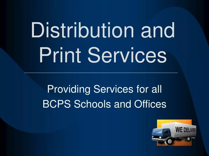 distribution and print services