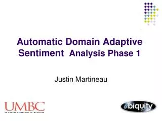 Automatic Domain Adaptive Sentiment Analysis Phase 1