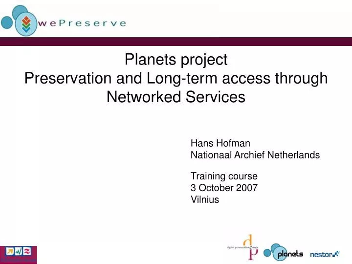 planets project preservation and long term access through networked services