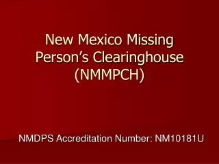 New Mexico Missing Person’s Clearinghouse (NMMPCH)