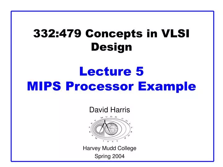 332 479 concepts in vlsi design lecture 5 mips processor example