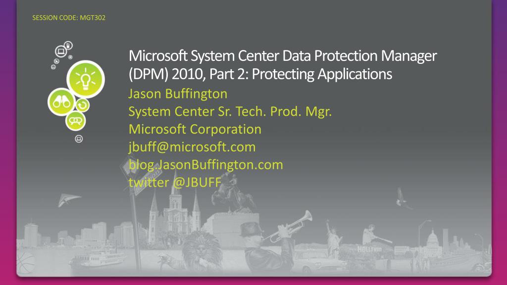 PPT Microsoft System Center Data Protection Manager (DPM) 2010, Part