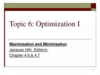 Topic 6: Optimization I