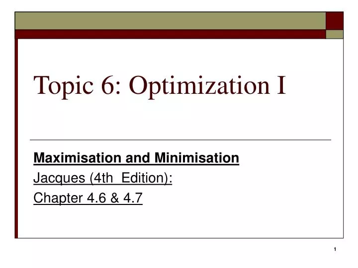 topic 6 optimization i