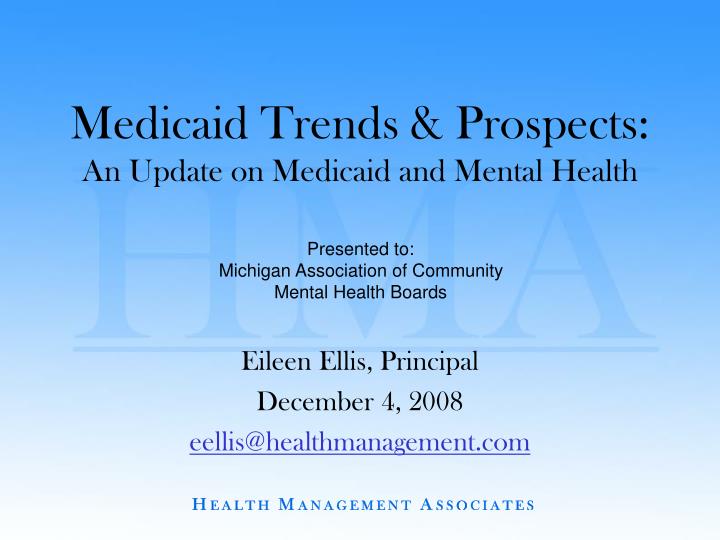 medicaid trends prospects an update on medicaid and mental health