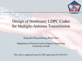 Design of Nonbinary LDPC Codes for Multiple-Antenna Transmission Rong-Hui Peng and Rong-Rong Chen Department of Electric