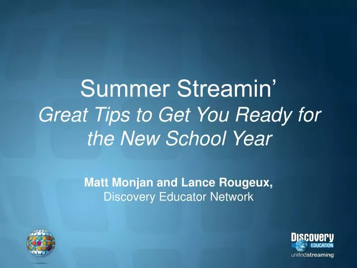 summer streamin great tips to get you ready for the new school year