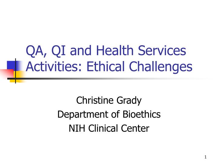 qa qi and health services activities ethical challenges
