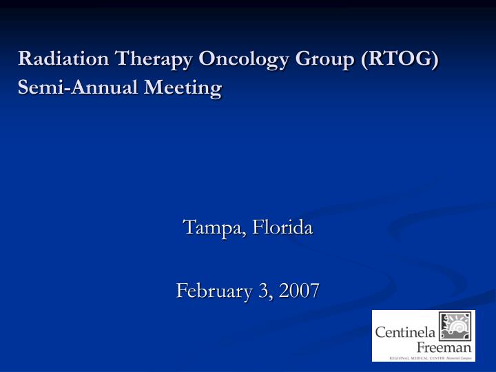 radiation therapy oncology group rtog semi annual meeting