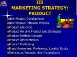 III MARKETING STRATEGY: PRODUCT - slide 1