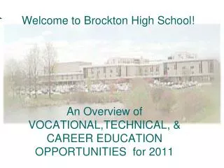An Overview of VOCATIONAL,TECHNICAL, &amp; CAREER EDUCATION OPPORTUNITIES for 2011