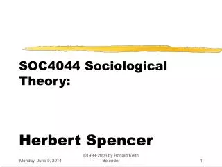 SOC4044 Sociological Theory: Herbert Spencer