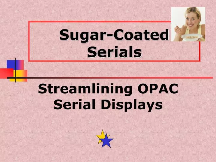 sugar coated serials