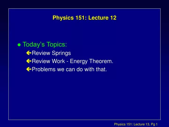 physics 151 lecture 12