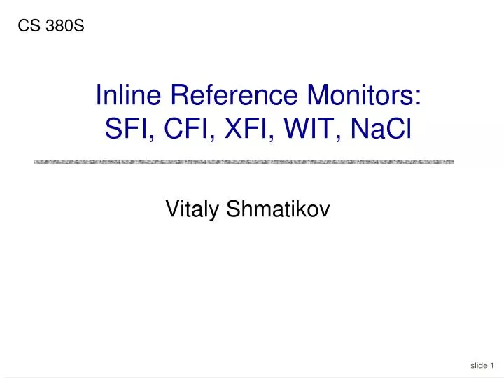 inline reference monitors sfi cfi xfi wit nacl
