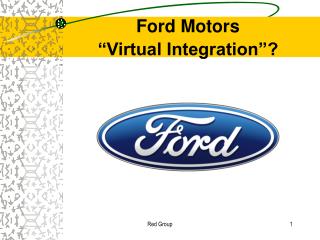 Ford Motors “Virtual Integration”?
