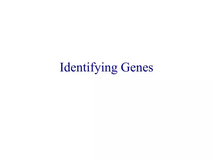 identifying genes