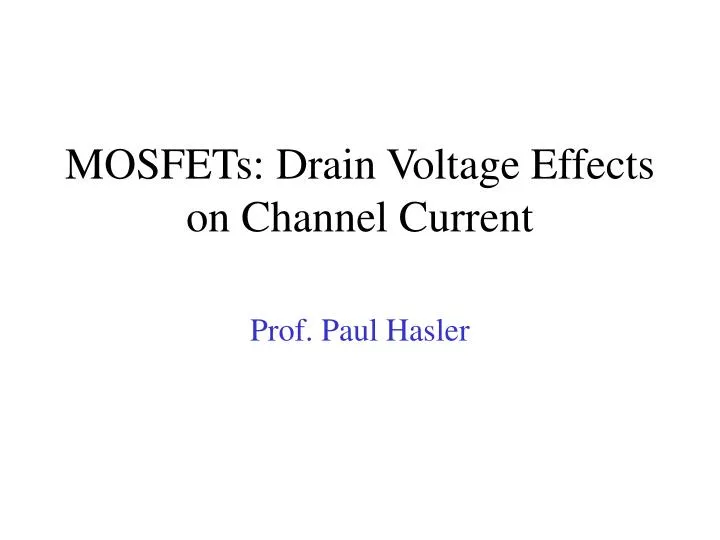 mosfets drain voltage effects on channel current