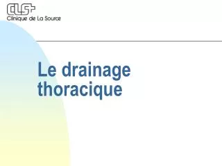 Le drainage thoracique