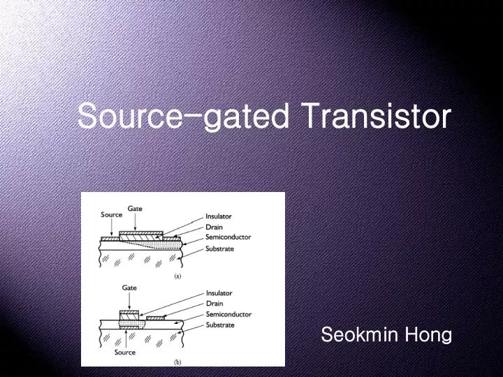 source gated transistor