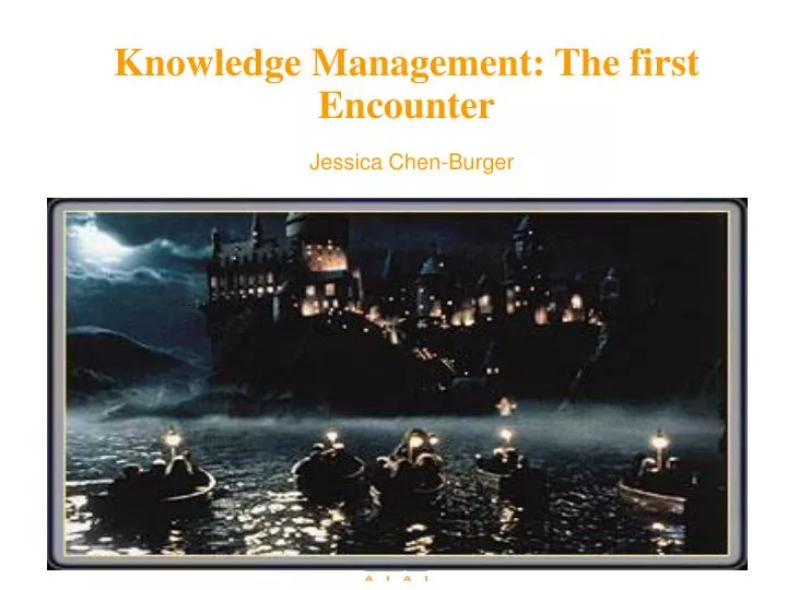knowledge management the first encounter