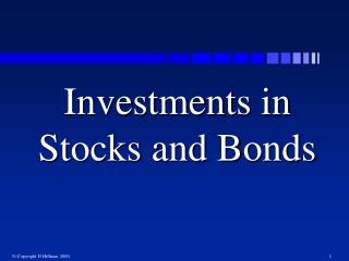 Investments in Stocks and Bonds