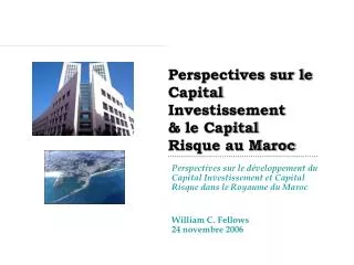 Perspectives sur le Capital Investissement &amp; le Capital Risque au Maroc
