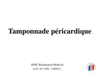 Tamponnade péricardique