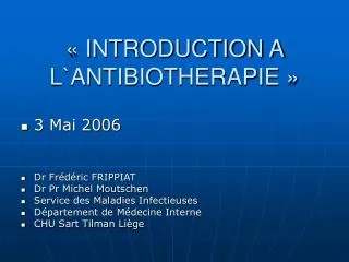 « INTRODUCTION A L`ANTIBIOTHERAPIE »