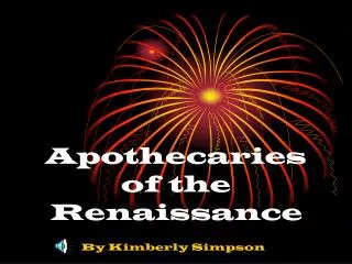 Apothecaries of the Renaissance